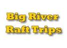 Big River Raft Trips